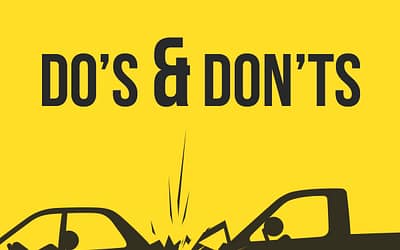 Auto Accident – Do’s and Don’ts